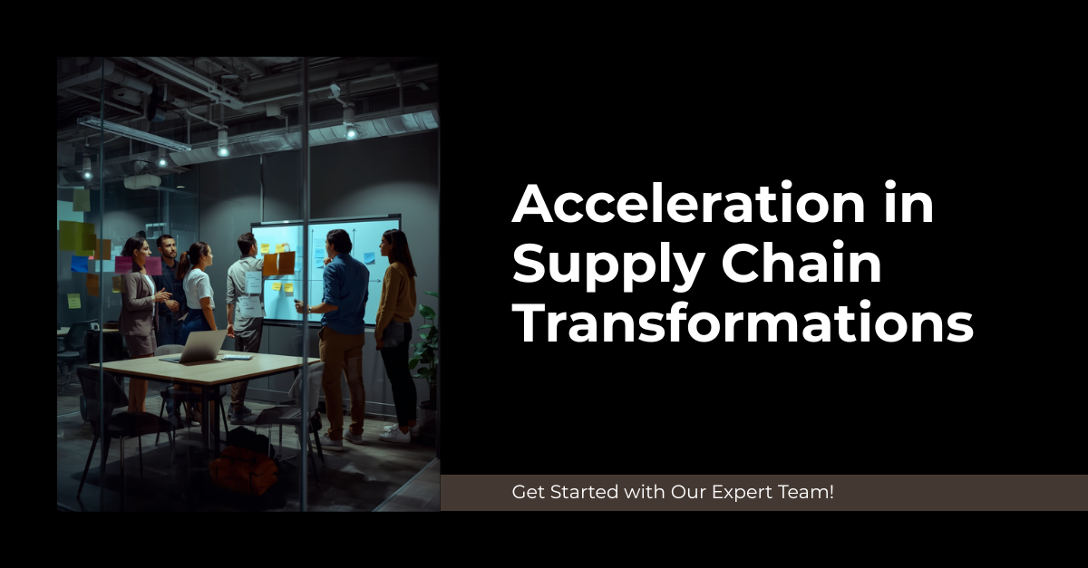 Change Acceleration in Supply Chain Transformations